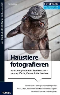 Produktbild von Franzis Verlag Fotopraxis - Haustiere fotografieren, Fotografie, Deutsch, 128 Seiten