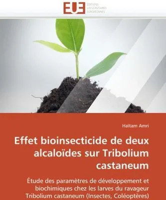 Produktbild von Effet bioinsecticide de deux alcaloïdes sur tribolium castaneum