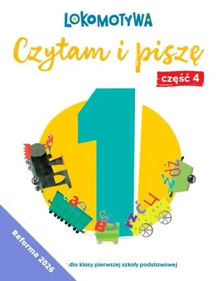 Image de Lokomotywa 1 Czytam i piszę. Ćwiczenia cz.4 w.2026 - praca zbiorowa