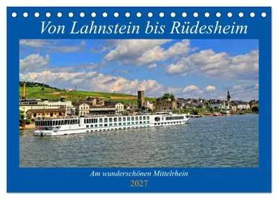 Produktbild von Von Lahnstein bis Rüdesheim - Am wunderschönen Mittelrhein (Tischkalender 2027 DIN A5 quer), CALVENDO Monatskalender