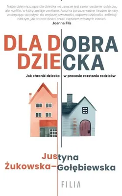 Image de Dla dobra dziecka - Justyna Żukowska-Gołębiewska
