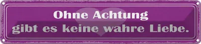 Produktbild von vianmo Blechschild 10x46 cm ohne Achtung gibt es keine Liebe Spruch Zitat