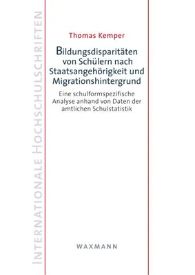 Produktbild von Bildungsdisparitäten von Schülern nach Staatsangehörigkeit und Migrationshintergrund