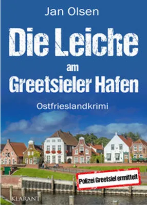 Image de Die Leiche am Greetsieler Hafen. Ostfrieslandkrimi