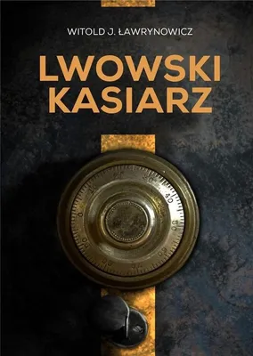 Produktbild von Lwowski kasiarz - powieść historyczna osadzona w Galicji