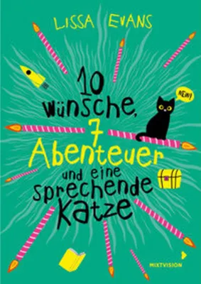 Image de Zehn Wünsche, sieben Abenteuer und eine sprechende Katze