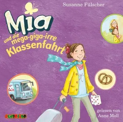 Produktbild von Mia und die mega-giga-irre Klassenfahrt