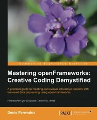 Image de Mastering Openframeworks