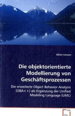 Produktbild von Die objektorientierte Modellierungvon Geschäftsprozessen