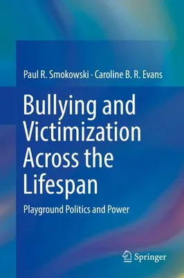 Obrázok produktu pre Bullying and Victimization Across the Lifespan