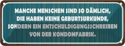 Produktbild von vianmo Blechschild 10x27 cm manche Menschen sind so dämlich Spruch Zitat