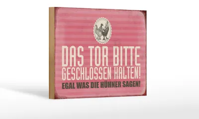 Produktbild von Holzschild Hinweis 18x12cm Tor geschlossen egal was Hühner