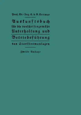 Zdjęcie produktu dla Auskunftsbuch für die vorschriftsgemäße Unterhaltung und Betriebsführung von Starkstromanlagen