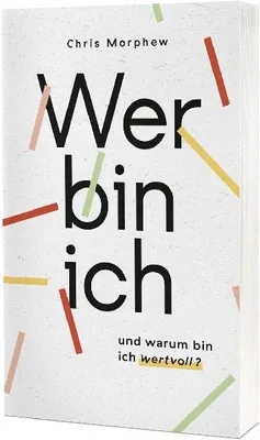 Produktbild von Wer bin ich und warum bin ich wertvoll?