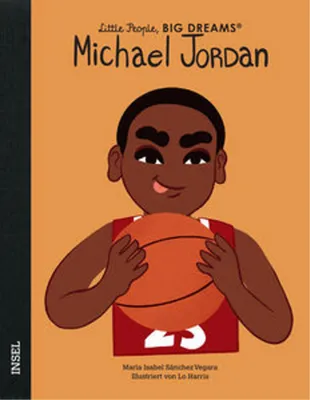 Produktbild von Michael Jordan - Little People, BIG DREAMS (Deutsche Ausgabe)