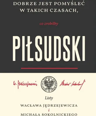 Image de Listy Wacława Jędrzejewicza i Michała Sokolnickiego o Piłsudskim
