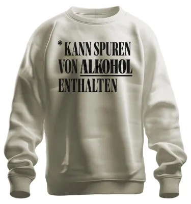Productafbeelding van Kan sporen van alcohol bevatten. Grappig shirt/trui voor feesten, met het thema "bier drinken". Materiaal: katoen. Kleur: naturel. Maat: 3XL