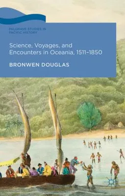 Zdjęcie produktu dla Science, Voyages, and Encounters in Oceania, 1511-1850