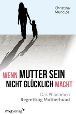 Zdjęcie produktu dla Wenn Mutter sein nicht glücklich macht