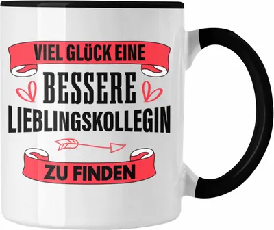 Produktbild von Trendation - Jobwechsel Tasse Geschenk Kollegin Kollege Lustig Abschiedsgeschenk Sprüche - Viel Glück Bessere Lieblingskollegin (Schwarz)