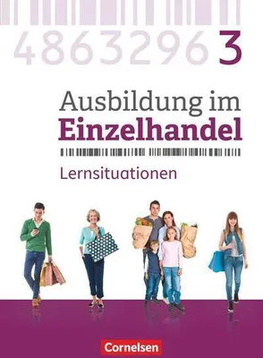 Produktbild von Ausbildung im Einzelhandel 3. Ausbildungsjahr - Allgemeine Ausgabe - Arbeitsbuch mit Lernsituationen