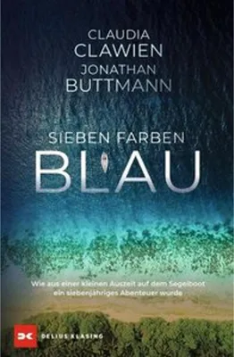 Obrázek produktu pro Sieben Farben Blau: Packender Erfahrungsbericht über eine abenteuerliche Weltumsegelung