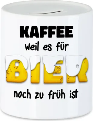 Produktbild von Kaffee Weil Es Für Bier Noch Zu Früh Ist Spardose Coffee Coffeelover Alkohol Feierabend Pause Guten Morgen Morgens