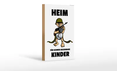 Produktbild von Holzschild Spruch 12x18cm Heim für schwer erziehbare Kinder