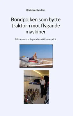 Produktbild von Bondpojken som bytte traktorn mot flygande maskiner