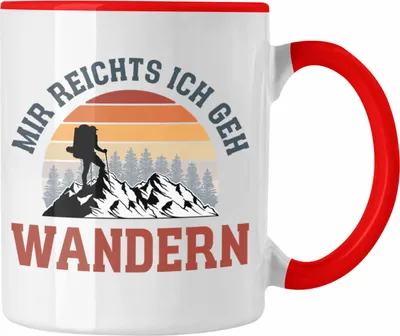 Produktbild von Trendation - Mir Reichts Ich Geh Wandern Tasse Geschenk Kaffeetasse Wander Kaffeebecher Lustiger Spruch (Rot)