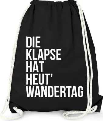 Produktbild von Turnbeutel Die Klapse hat heute Wandertag - Gym Bag Sack Witzig Lustig Sprüche - Moonworks® schwarz unisize