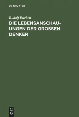 Produktbild von Die Lebensanschauungen der grossen Denker