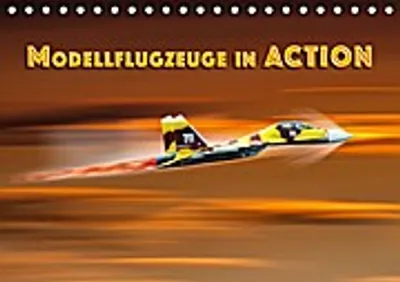 Produktbild von Gödecke, D: Modellflugzeuge in ACTION (Tischkalender 2016 DI