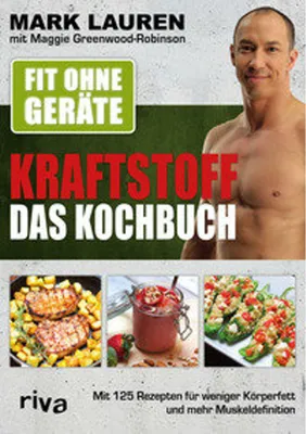 Immagine prodotto di Fit ohne Geräte - Kraftstoff - Das Kochbuch