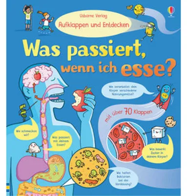 Immagine prodotto di Aufklappen und Entdecken: Was passiert, wenn ich esse?