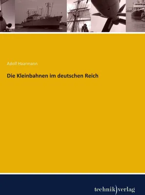 Produktbild von Die Kleinbahnen im deutschen Reich