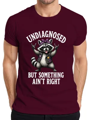 Immagine prodotto di T-shirt "Undiagnosed But Something Ain't Right Rocker Statement Sarkasmus", colore bordeaux, taglia S