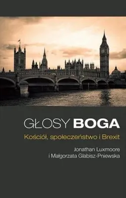 Image de Głosy Boga. Kościół, społeczeństwo i Brexit - Jonathan Luxmoore, Małgorzata Glabisz-Pniewska