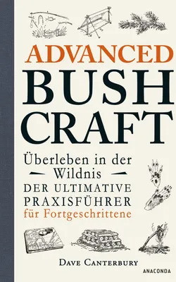 Produktbild von Advanced Bushcraft - Überleben in der Wildnis