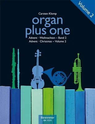 Produktbild von organ plus one: Advent / Weihnachten, Band 2 (Originalwerke und Bearbeitungen für Gottesdienst und Konzert)
