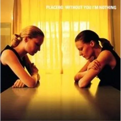 Obrázok produktu pre Placebo: Without You Im Nothing
