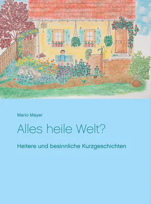 Produktbild von Alles heile Welt?