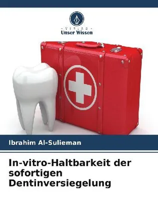 Produktbild von In-vitro-Haltbarkeit der sofortigen Dentinversiegelung