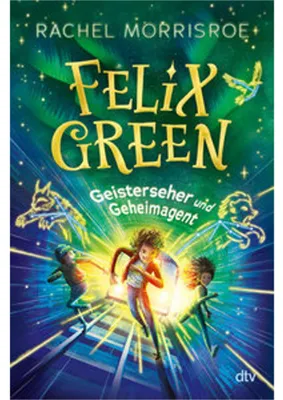 Image de Felix Green - Geisterseher und Geheimagent