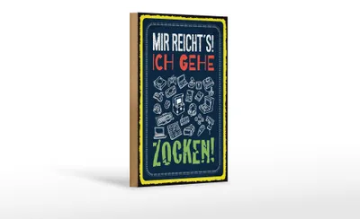 Produktbild von Holzschild Spruch 12x18 cm Mir reichtŽs ich gehe Zocken Deko Schild