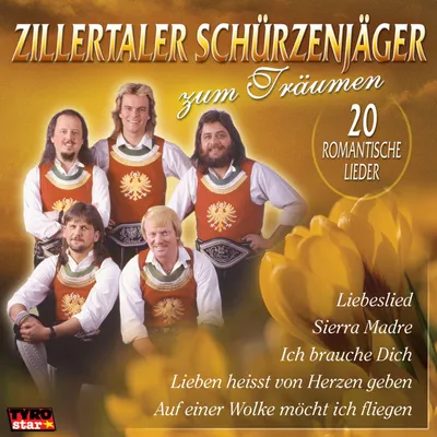 Produktbild von Zillertaler Schürzenjäger-Zum Träumen