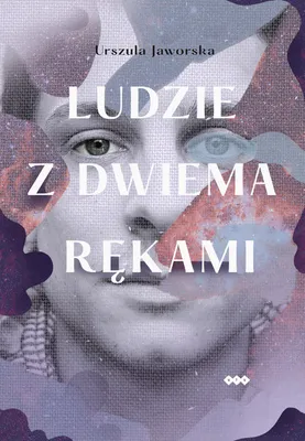Obrázok produktu pre Ludzie z dwiema rękami - Urszula Jaworska (Buch auf Polnisch)