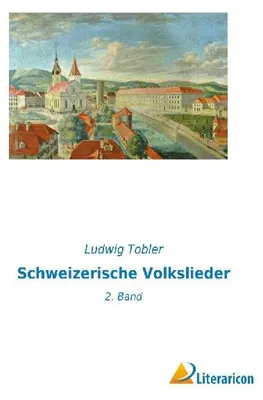 Produktbild von Schweizerische Volkslieder