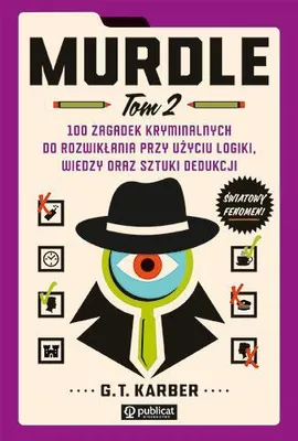 Image de Publicat Murdle Tom 2: 100 Zagadek Kryminalnych - Rozwiąż Tajemnice!