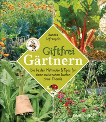 Obrázok produktu pre Giftfrei gärtnern. Die besten Methoden und Tipps für einen naturnahen Garten ohne Chemie. Natürliche Pflanzenschutzmittel und Dünger selbst herstellen.